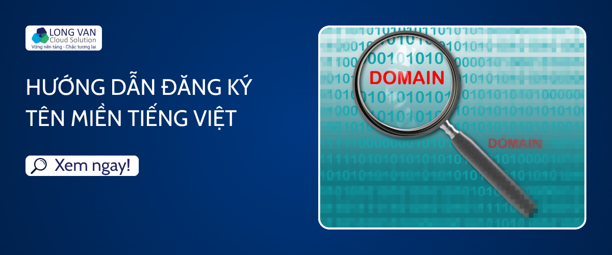 Hướng dẫn đăng ký Tên miền Tiếng Việt