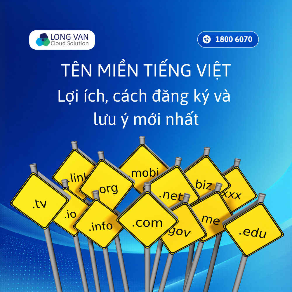 Tên miền Tiếng Việt là gì? Lợi ích, cách đăng ký và lưu ý mới nhất