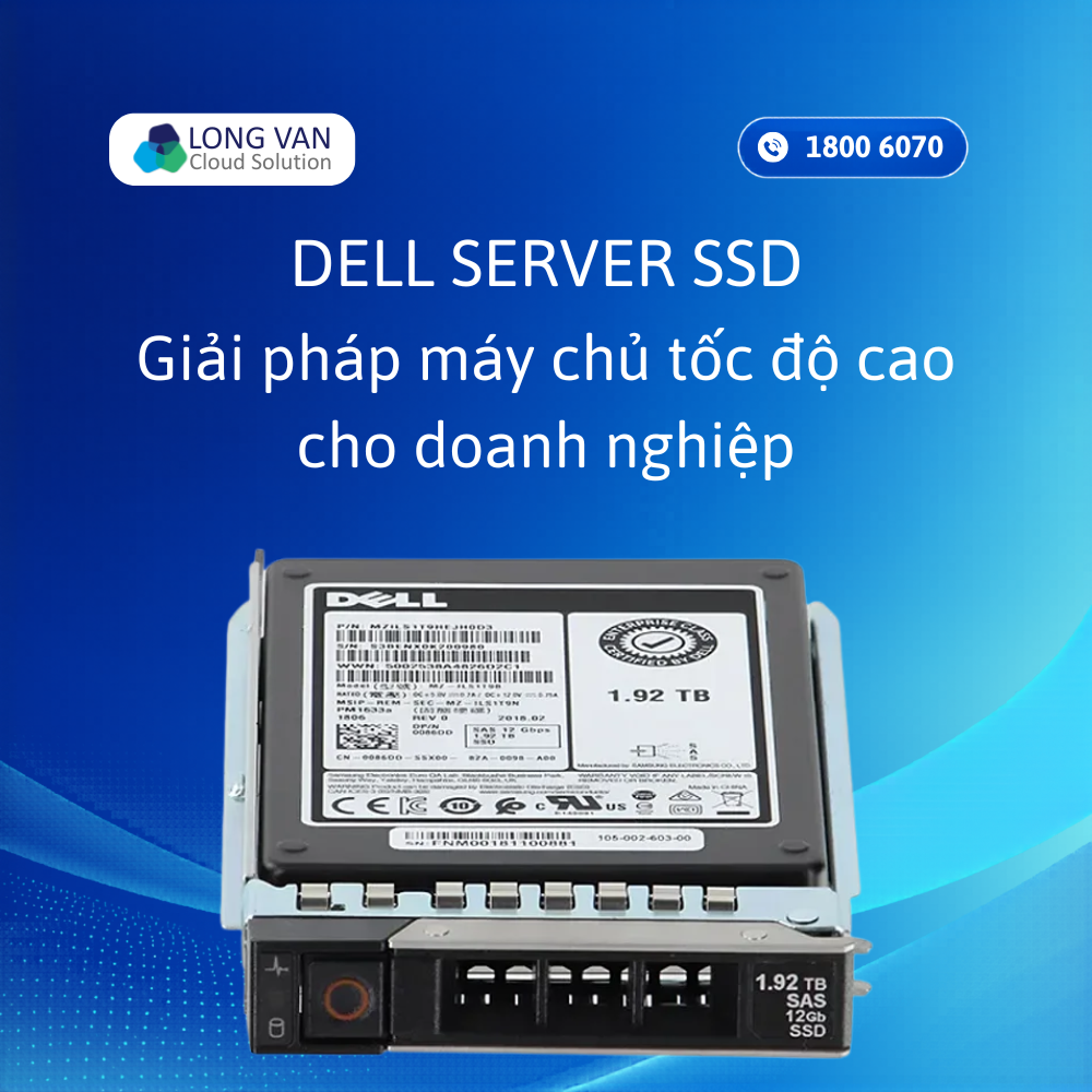 Dell Server SSD: Ưu điểm, cấu hình và kinh nghiệm lựa chọn