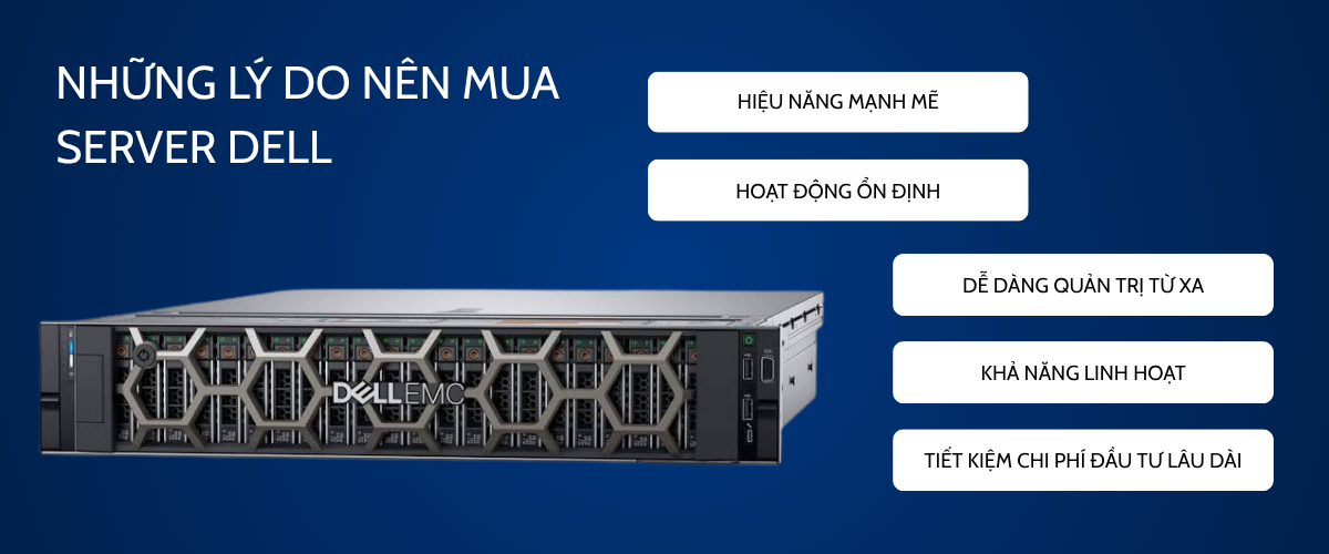 Những lý do nên mua Server Dell
