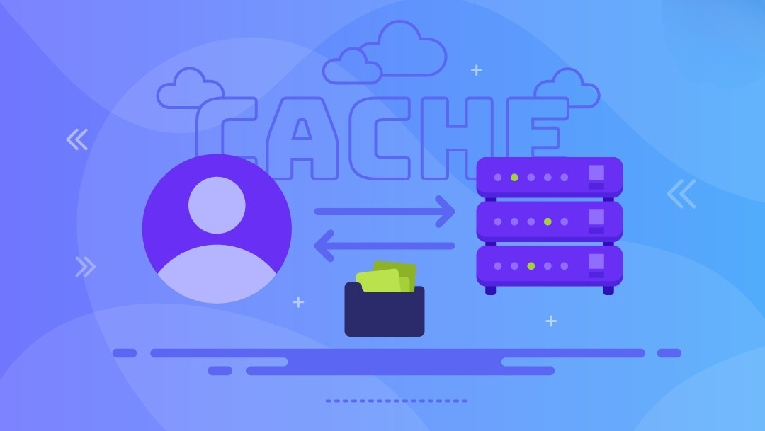 Web Cache là gì? Lý do nên sử dụng dịch vụ Wev Cache