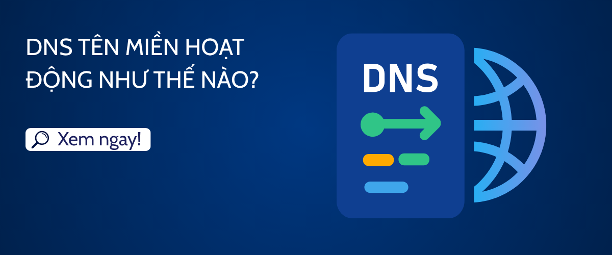 DNS tên miền hoạt động như thế nào?