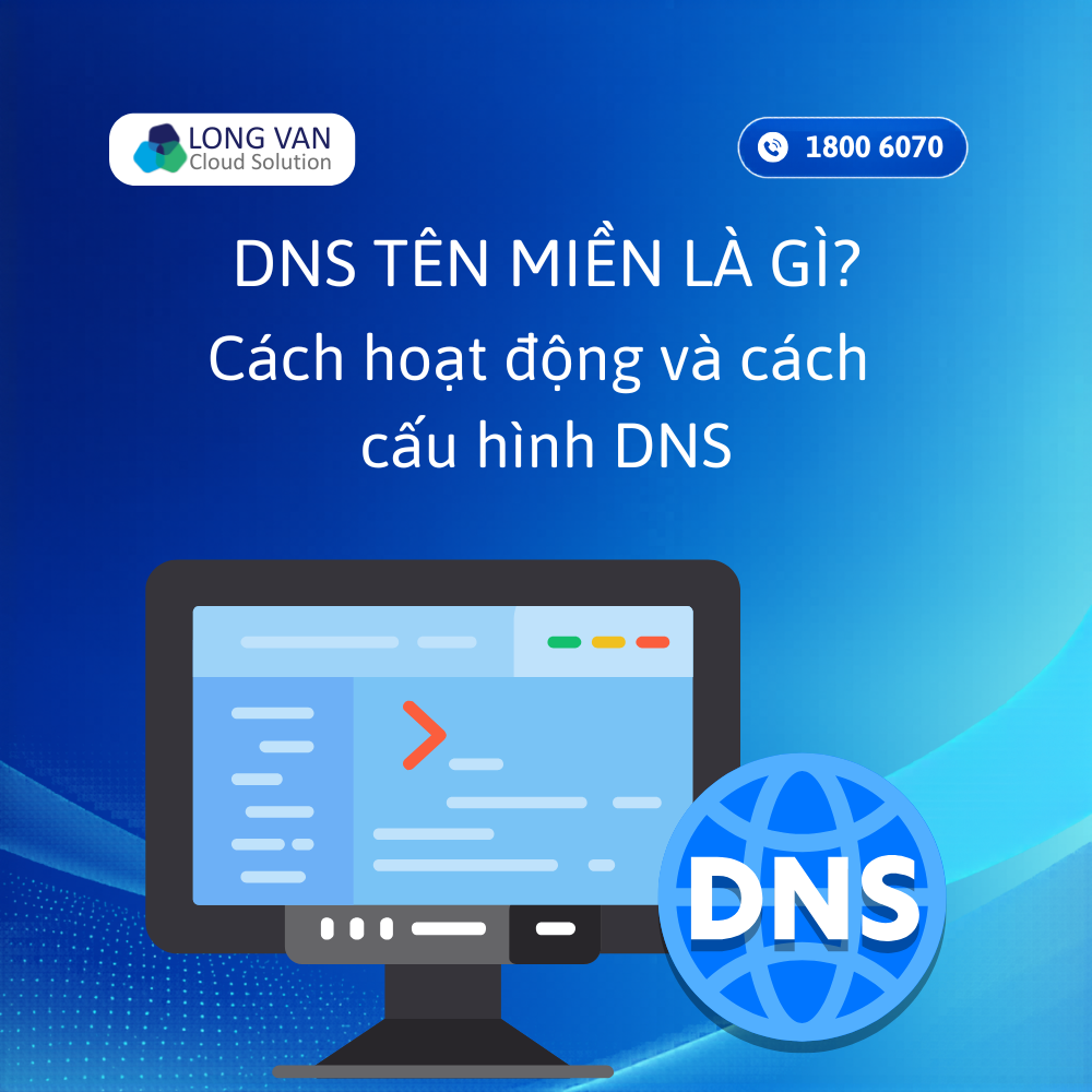 DNS tên miền là gì? Cách cấu hình DNS cho tên miền