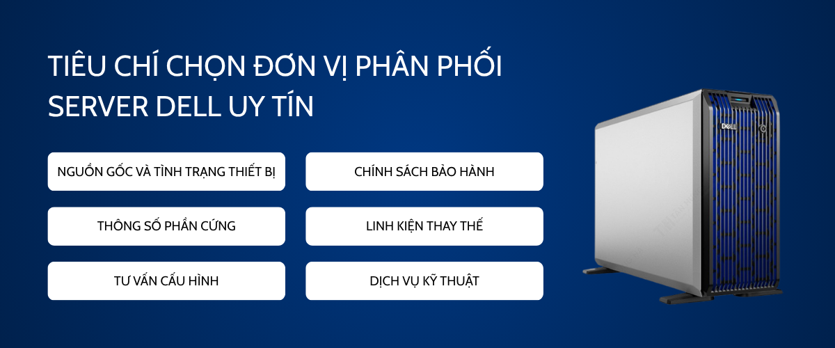 Tiêu chí chọn đơn vị phân phối server Dell uy tín