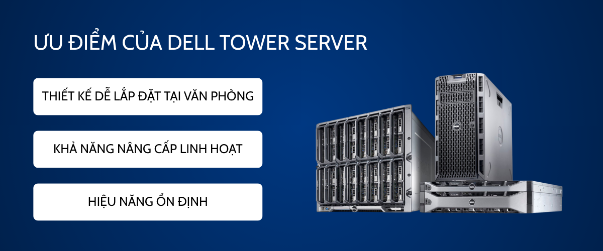 Ưu điểm của Dell Tower Server 