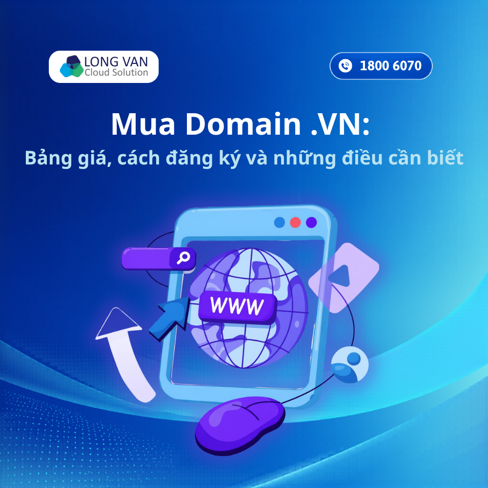 Mua Domain .VN: Bảng giá, cách đăng ký và những điều cần biết
