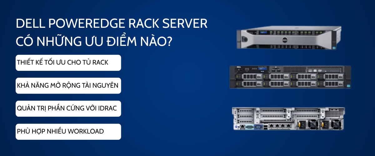 Dell PowerEdge Rack Server có những ưu điểm nào?