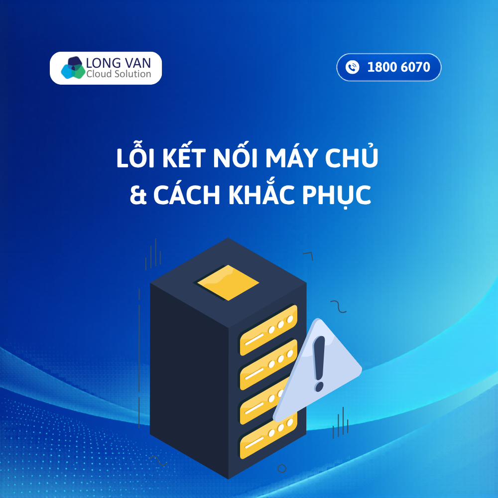 LỖI MÁY CHỦ | LỖI KẾT NỐI MÁY CHỦ VÀ CÁCH KHẮC PHỤC