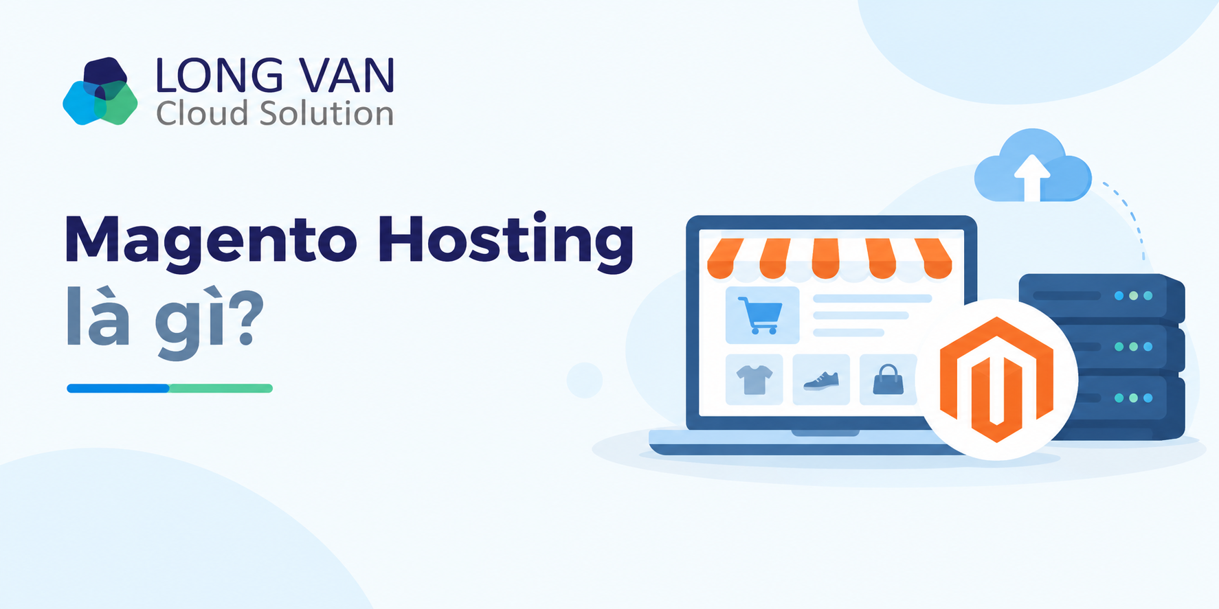 Magento Hosting là gì? Cách chọn hosting cho Magento hiệu quả